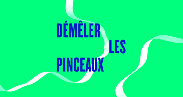 MACS - Podcast - Démêler les pinceaux - couverture