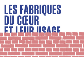 MACS - Agenda - Vernissage - Les Fabriques du coeur et leur usage