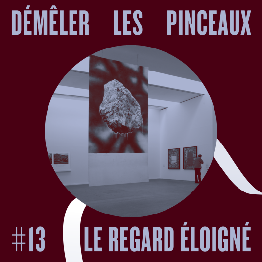 MACS - Podcast - Le Regard éloigné