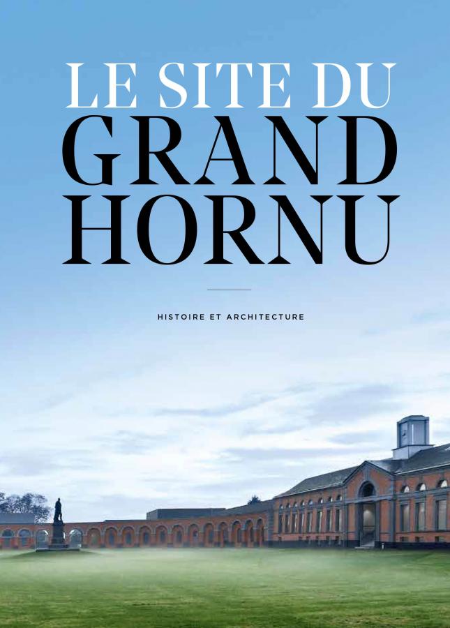 Catalogue - Le site du Grand-Hornu. Histoire et Architecture 